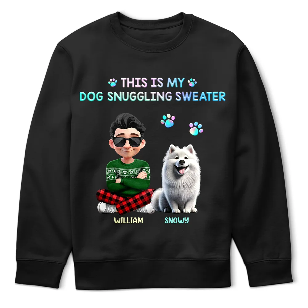 Dog Lovers,Dog Mom,Funny - This Is My Dog Snuggling Outfit - Personalized T Shirt