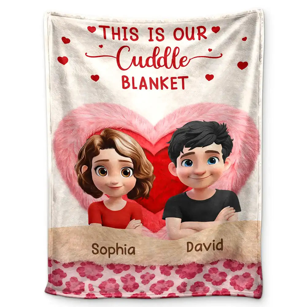 Gift For Couples,Gift For Wife,Gift For Husband,Gift For Boyfriend,Gift For Girlfriend,LGBT,Love - This Is Our Cuddle Blanket Faux Fur Effect - Personalized Fleece Blanket, Sherpa Blanket