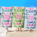 Beach,Summer,Top Market,Teacher,Humorous,Custom Text - Tired Teacher Summer Club - Personalized Beach Towel