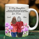 Gift For Daughter, Mom - Daughters (Adult), Love - To My Daughter Birth Flower Beautiful Hill - Personalized White Edge-to-Edge Mug