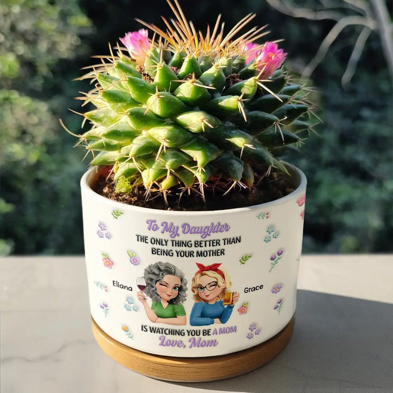 Mom - Daughters (Adult),Gift For Daughter,Love - To My Daughter Granddaughter - Personalized Ceramic Plant Pot