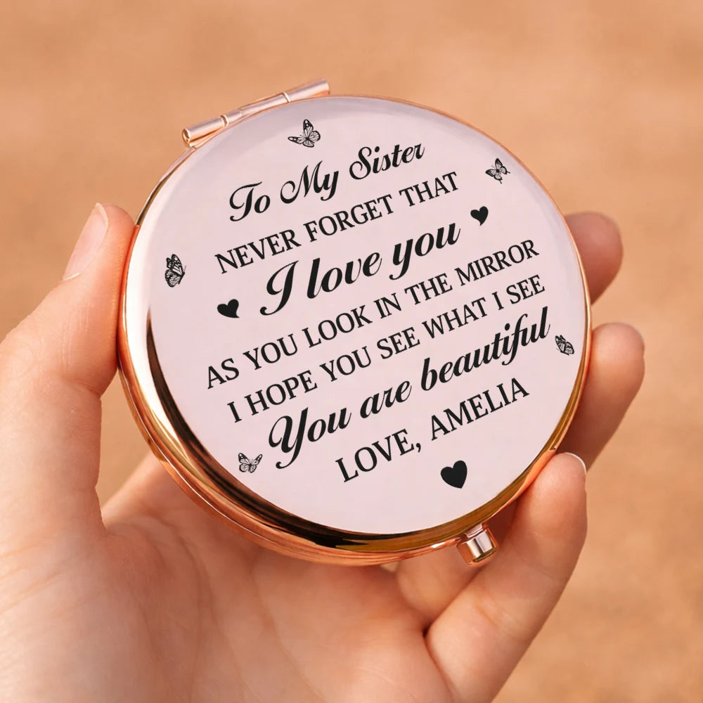 Gift For Women,Gift For Wife,Gift For Daughter,Gift For Mother,Gift For Sisters,Gift For Bestie,Gift For Grandma,Love - To My Love Never Forget That I Love You - Personalized Compact Mirror
