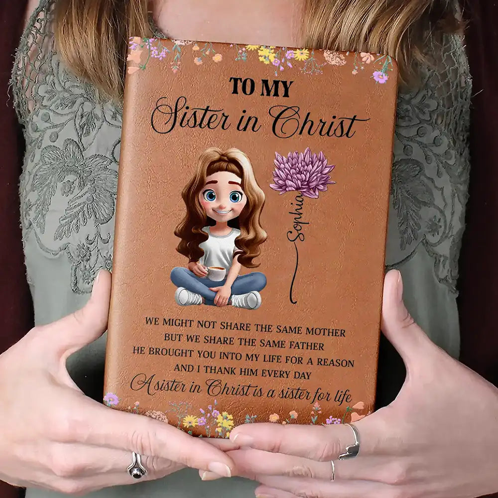 Christian,Gift For Sisters,Gift For Bestie - To My Sister In Christ - Personalized Leather Journal