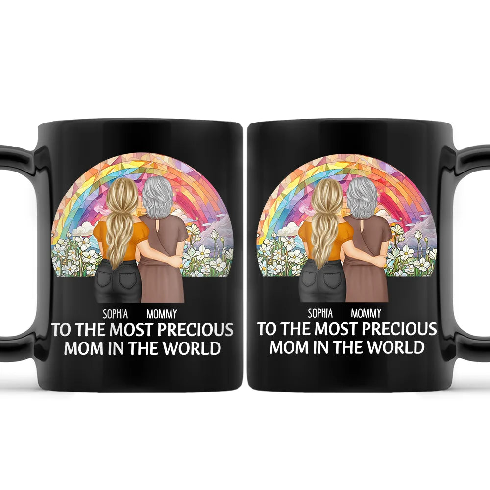 Gift For Mother,Mom - Daughters (Adult),Happy - To The Most Precious Mom In The World - Personalized Black Mug