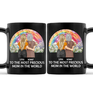 Gift For Mother,Mom - Daughters (Adult),Happy - To The Most Precious Mom In The World - Personalized Black Mug