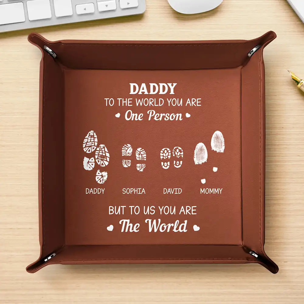 Gift For Father, Gift For Men, Gift For Husband, Happy, Gift For Yourself - To Us You Are The World - Personalized Leather Valet Tray