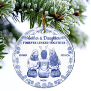 Mom - Daughters (Adult),Mom - Children,Mom - Sons,Gift For Mother,Gift For Daughter,Gift For Son,Love - Toile De Jouy Mother And Daughters Forever Linked Together - Personalized Circle Ceramic Ornament