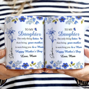 Gift For Daughter,Mom - Daughters (Adult),Gift For Grandkids,Happy,Gift For Women,New Mom - Toile Birth Flower Watching You Be A Mom - Personalized White Edge-to-Edge Mug