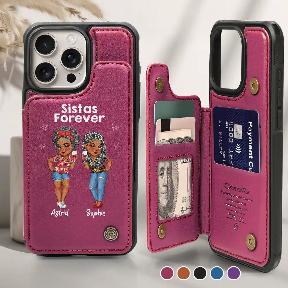 Gift For Girlfriend, Gift For Yourself, Gift For Women, Gift For Sisters, Gift For Sibling, Gift For Bestie, Happy - Sistas Forever - Personalized Leather Flip Wallet Phone Case