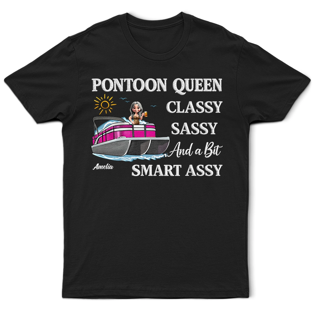 Pontoon Queen Classy Sassy - Personalized T Shirt