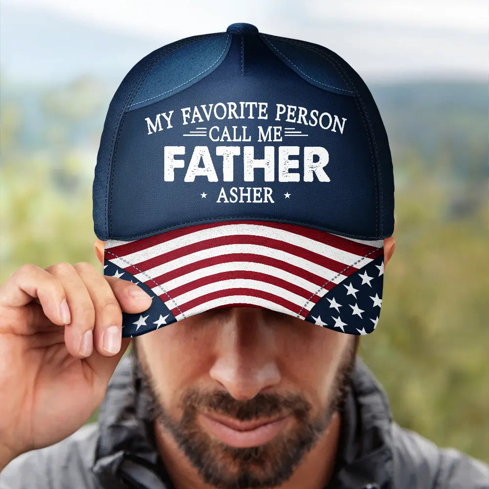 Gift For Husband,Parents,Gift For Yourself,Gift For Men,Gift For Grandpa,Gift For Father,Independence Day,Proud - US Flag My Favorite People - Personalized Classic Cap