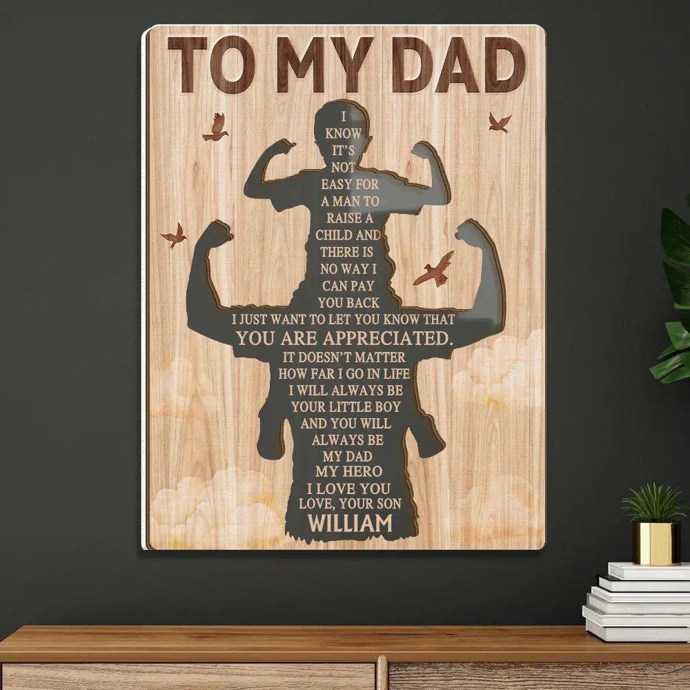 I Know It's Not Easy For A Man To Raise A Child - Personalized 2-Layer Wood Acrylic Plaque