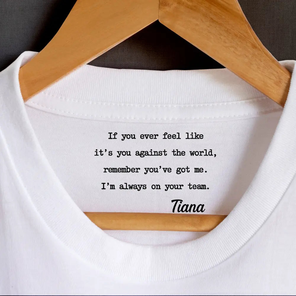 Gift For Daughter,Gift For Mother,Gift For Bestie,Love - Mom Daughter Remember I Always Be Here For You Emotional Support - Personalized T Shirt