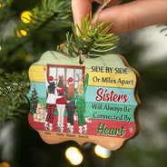 Side By Side Or Miles Apart Sisters - Christmas Gift For Sister - Personalized Custom Wooden Ornament, Aluminum Ornament
