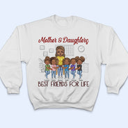 Mother And Daughters Sons Best Friends For Life - Mother Gift - Personalized Custom T Shirt