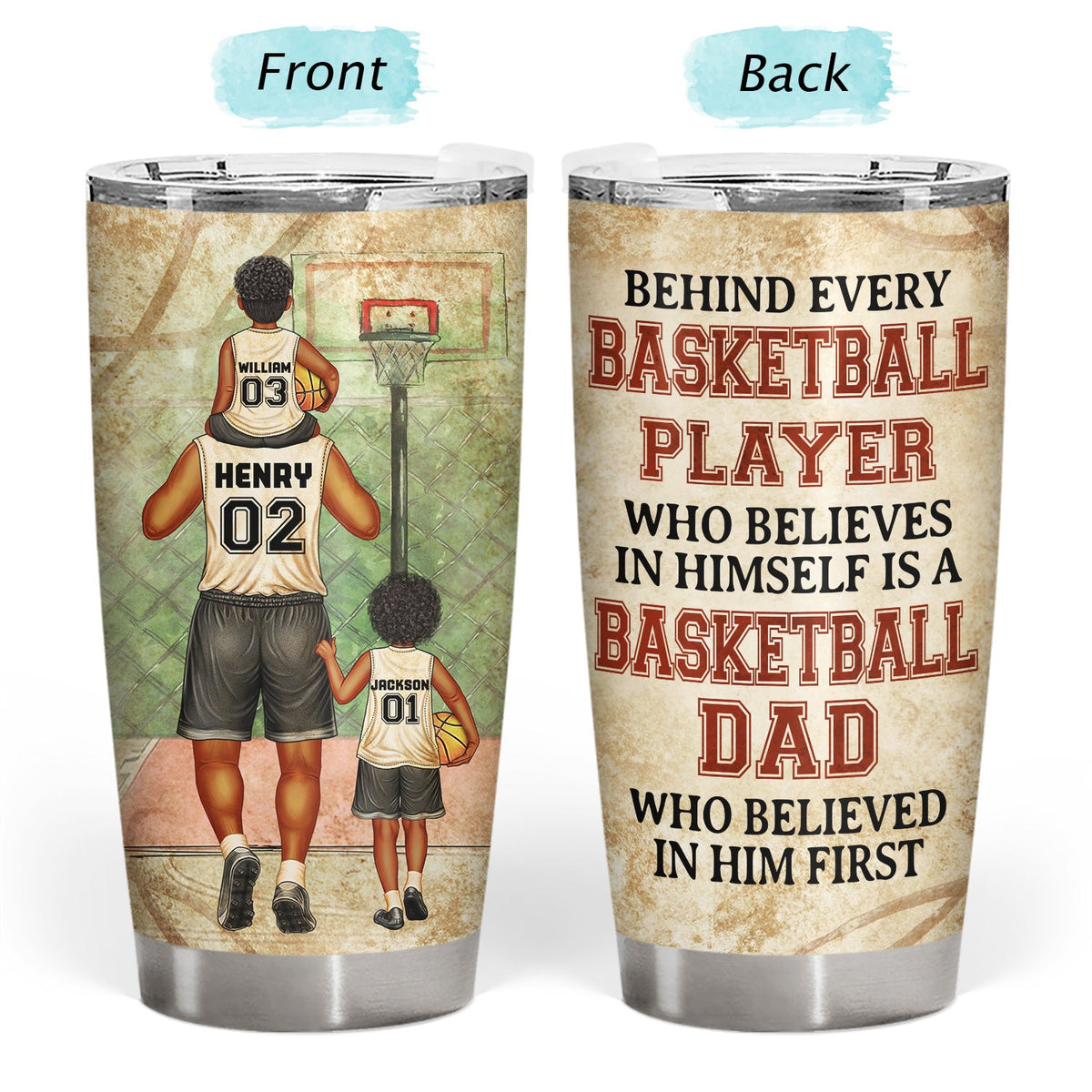 Behind Every Basketball Player Who Believes - Gift For Basketball Fans, Dad, Father - Personalized Custom Tumbler