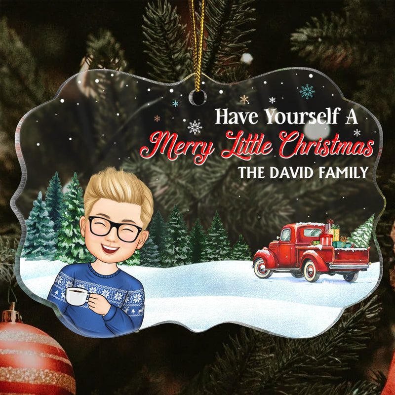 Have Yourself A Merry Little Christmas - Christmas Gift For Family, Parents - Personalized Medallion Acrylic Ornament