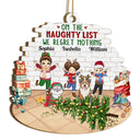 Happy Kids Pets On The Naughty List We Regret Nothing - Christmas Gift For Family, Grandparents - Personalized Custom Shaped Wooden Ornament