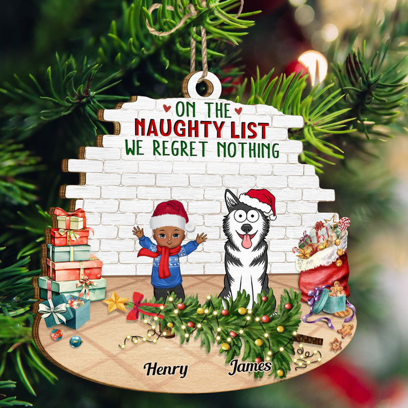 Happy Kids Pets On The Naughty List We Regret Nothing - Christmas Gift For Family, Grandparents - Personalized Custom Shaped Wooden Ornament