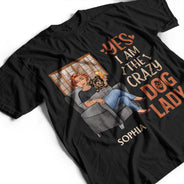 The Crazy Dog Lady Best Dog Mom Ever - Dog Lovers Gift - Personalized Custom T Shirt