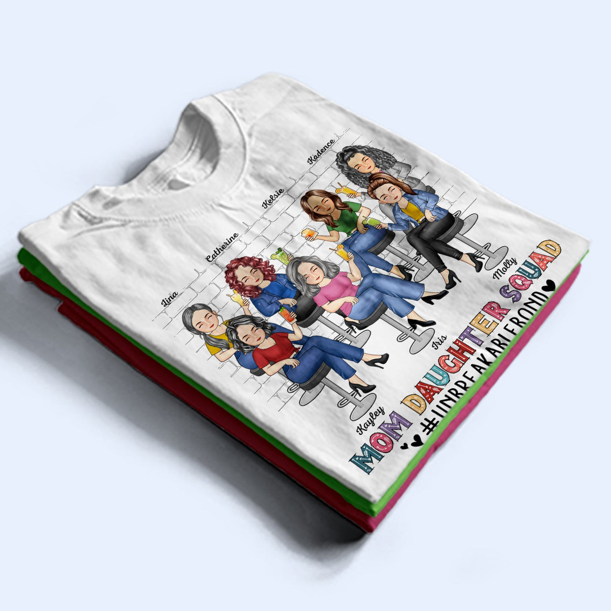 Mom Daughter Squad Unbreakable Bond - Birthday, Loving Gift For Mother, Mama, Grandma, Grandmother - Personalized Custom T Shirt
