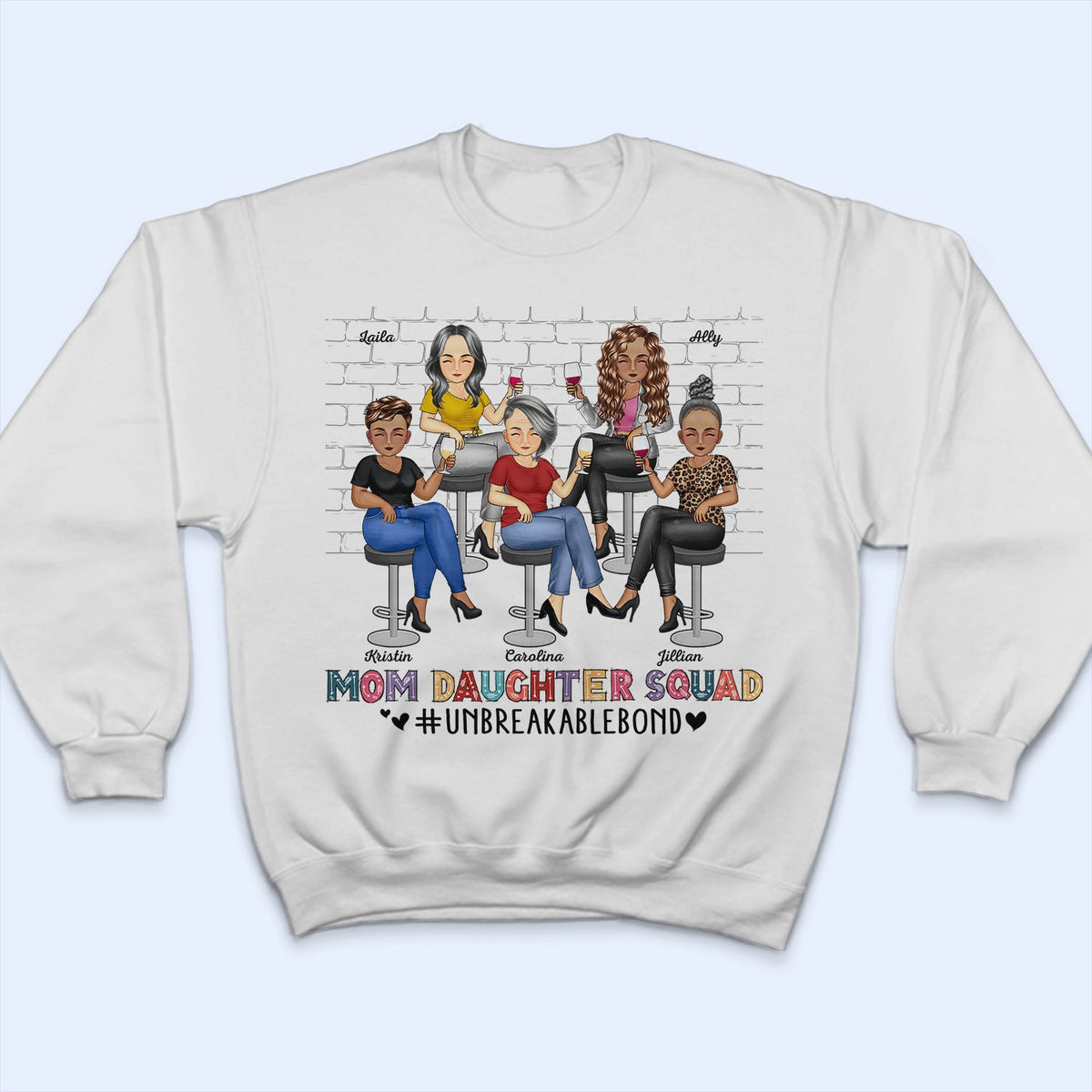 Mom Daughter Squad Unbreakable Bond - Birthday, Loving Gift For Mother, Mama, Grandma, Grandmother - Personalized Custom T Shirt