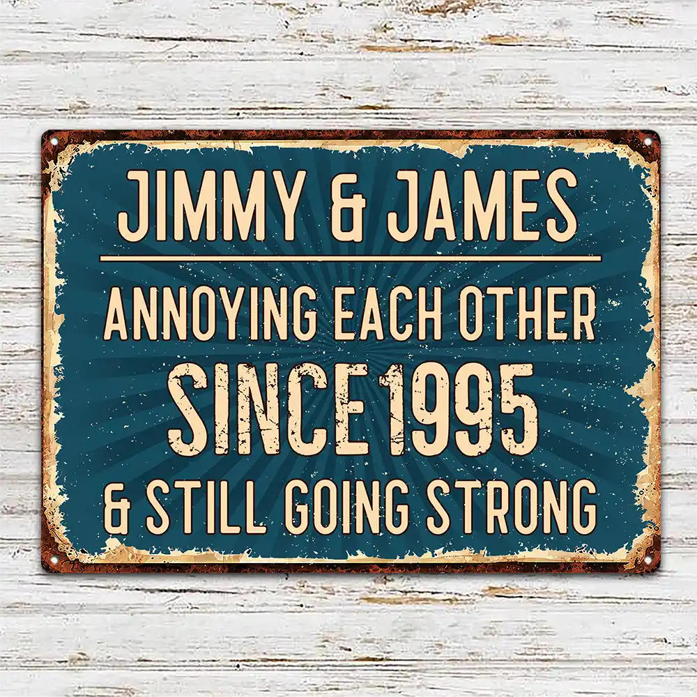 Summer,Top Market,Gift For Couples,Old Couples,Playful,Custom Text - Vintage Annoying Each Other - Personalized Classic Metal Signs