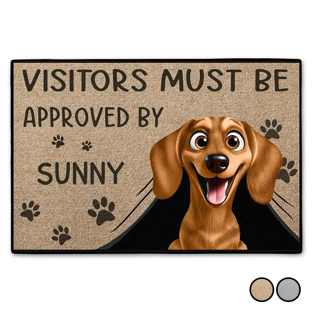 Visitors Must Be Approved By This Dog - Personalized Doormat