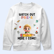 Gift For Kids,Gift For Grandkids,Back To School,Happy - Watch Out Kindergarten Here I Come - Personalized T Shirt