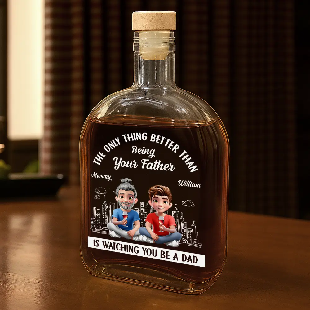 Gift For Son,Dad - Sons,Mom - Sons,Funny,Vector - Watching You Be A Dad - Personalized Whiskey Bottle