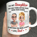 Daughters,Dad,Sons,Children - Watching You Being A Mom Dad To Daughter - Personalized Mug
