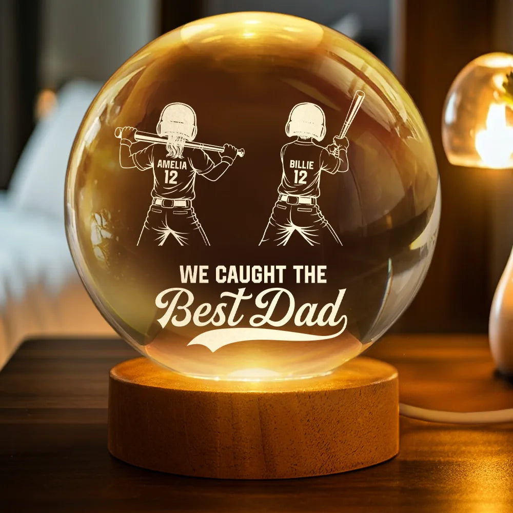 We Caught The Best Dad Grandpa - Personalized Crystal Globe Lamp