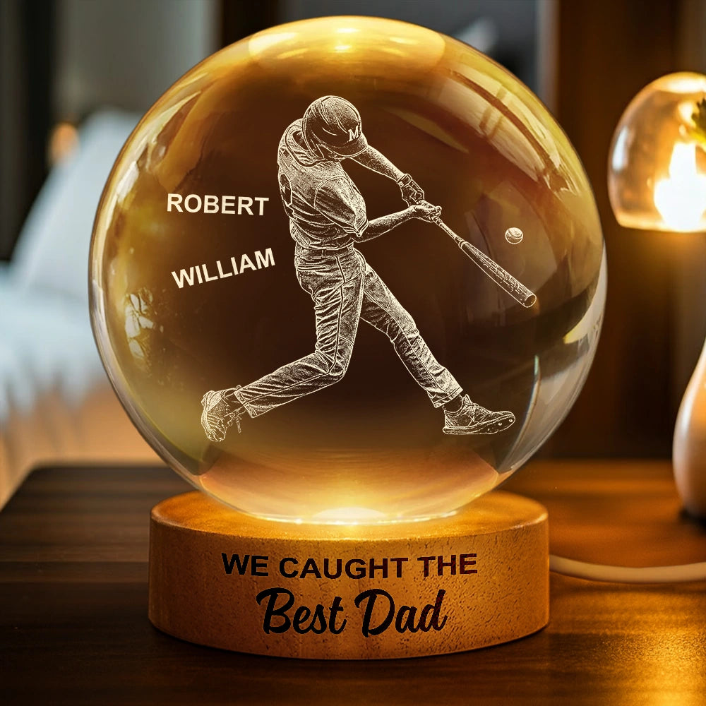 Sport Dad,Gift For Father,Baseball,Happy - We Caught The Best Dad Papa Baseball - Personalized Crystal Globe Lamp