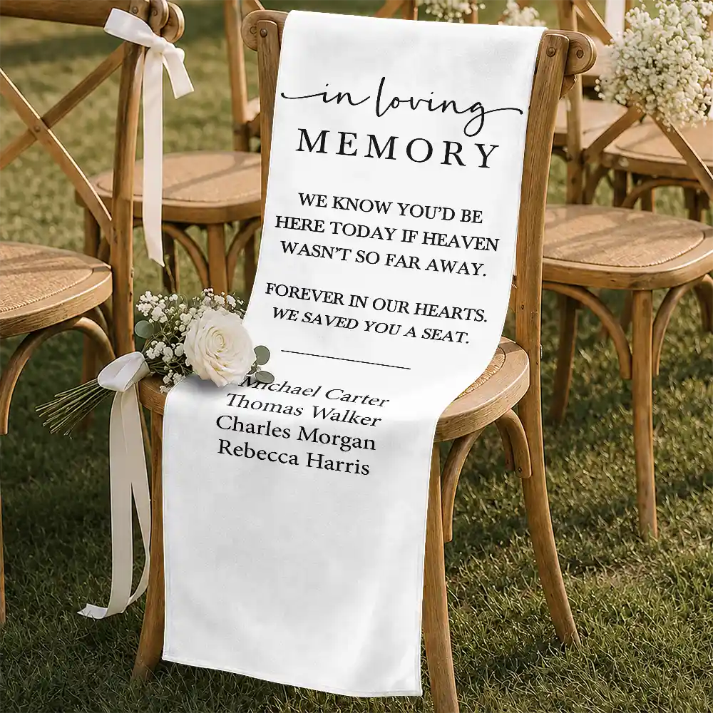 Sentimental,Family,Wedding,Custom Text - We Know You'd Be Here Today - Personalized Chair Sign