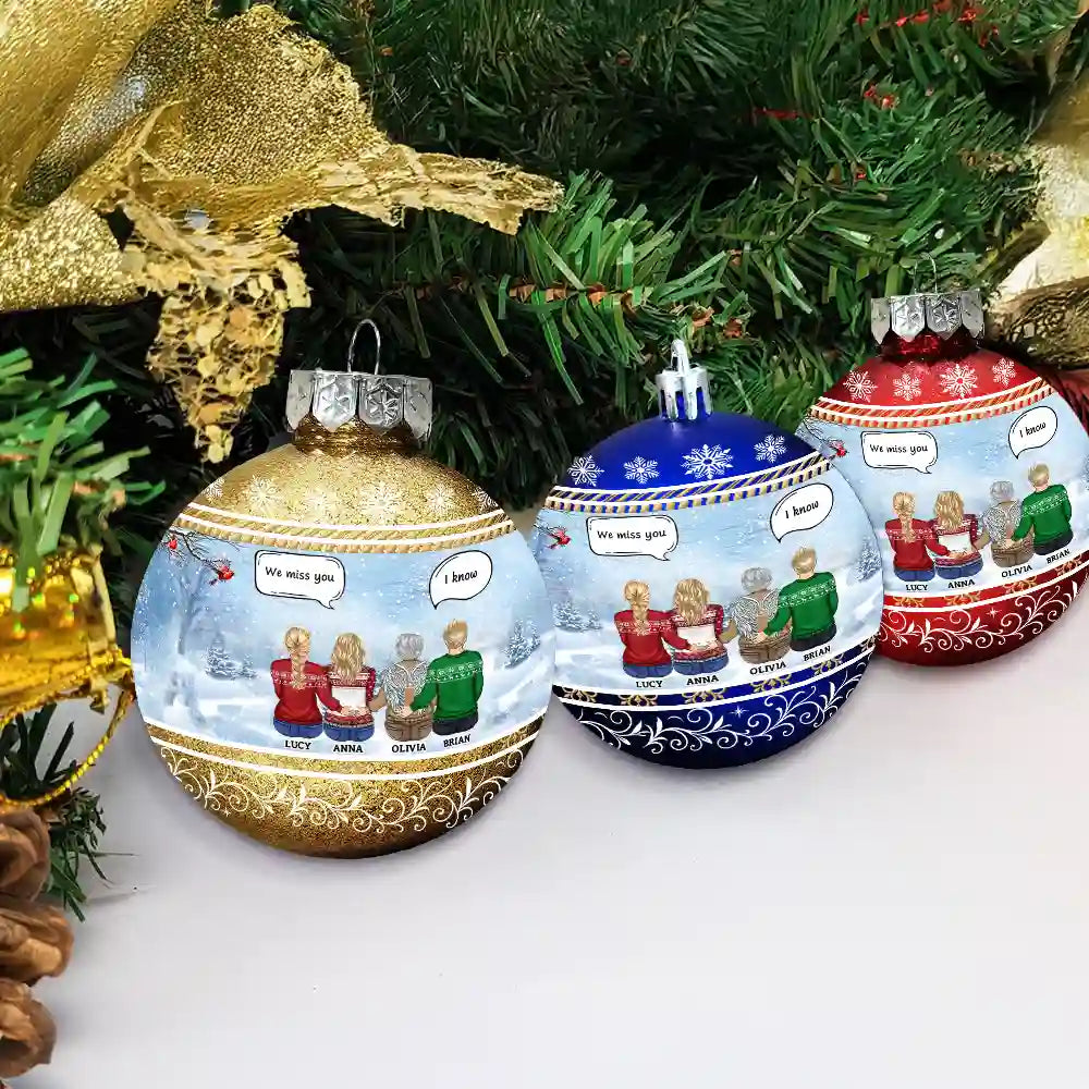 Family,Christmas,Memorial,Sad - We Miss You - Personalized Ball Ornament