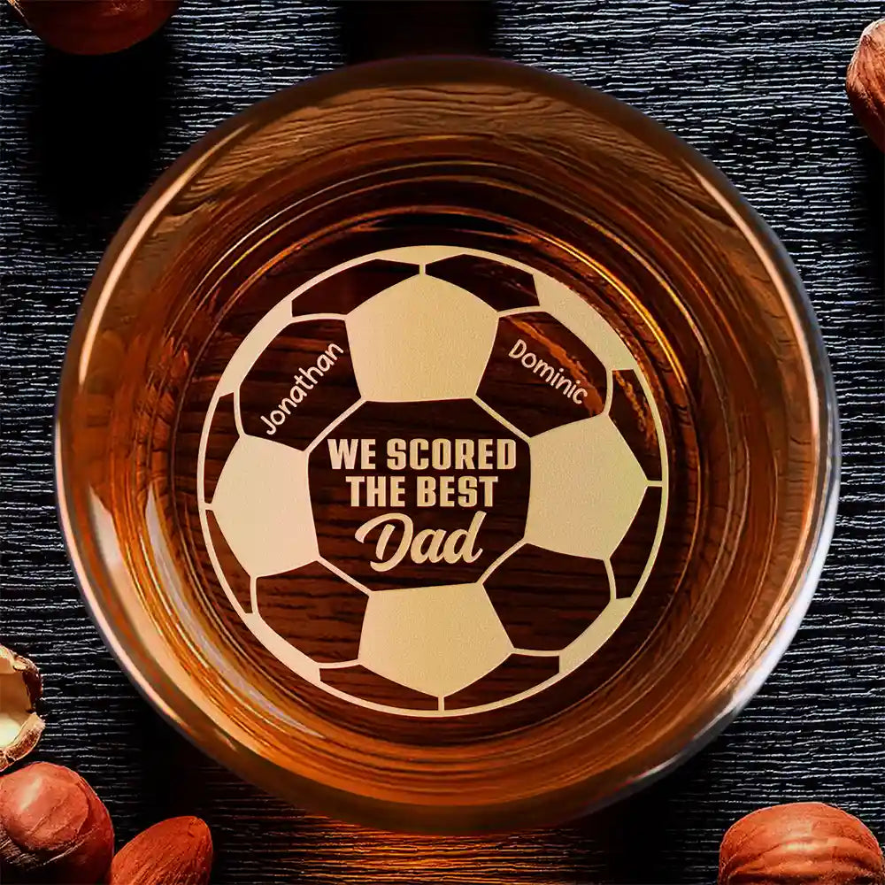 Soccer Football We Scored The Best Dad - Personalized Engraved Whiskey Glass