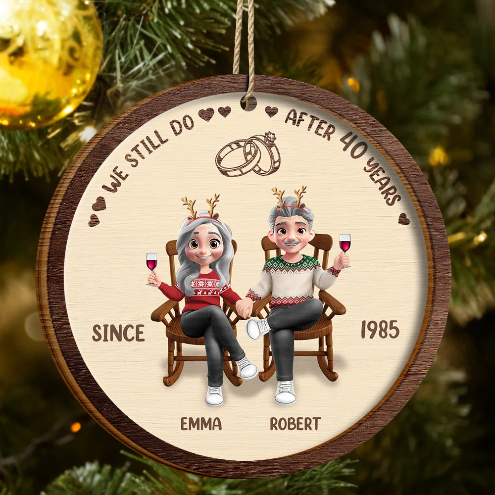 Christmas, Gift For Couples, Happy - We Still Do After All These Years - Personalized 2-Layered Wooden Ornament