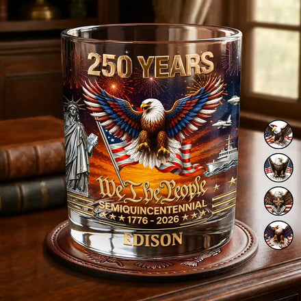 We The People 250 Years - Personalized Whiskey Glass