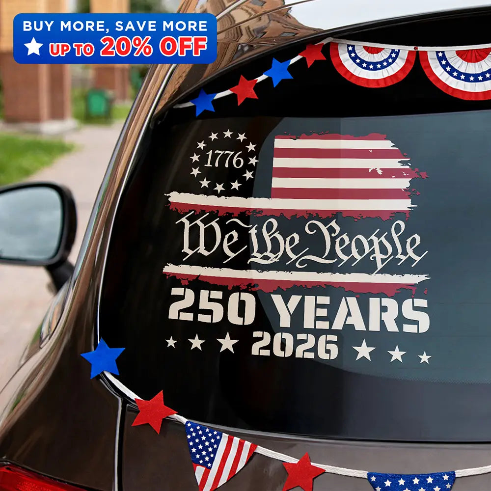 We The People 250 Years 1776 - Decor Decal