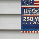 Independence Day, America 250th, Gift For Yourself, Happy, No Custom, Gift For Women, Gift For Men - We The People 250 Years 1776 - Flag