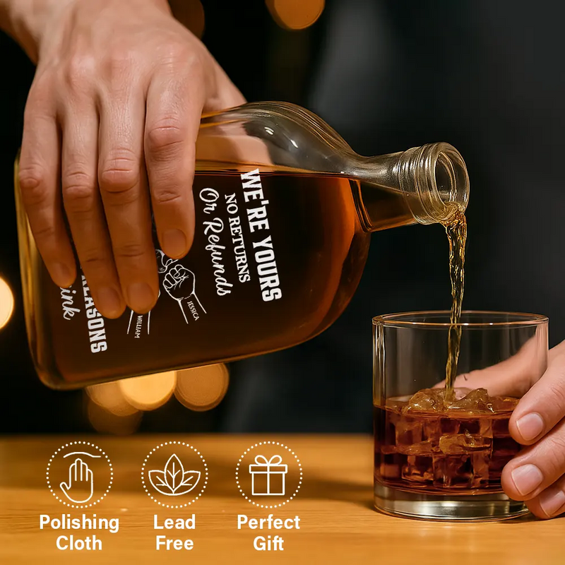 Gift For Father,Dad - Children,Funny - We're Yours No Returns Or Refunds - Personalized Whiskey Bottle