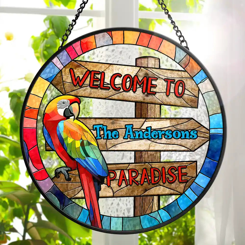 Welcome To Paradise - Personalized Stained Glass Window Hanging Suncatcher
