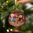 Gift For Bestie,Gifts For Colleagues,Gift For Sisters,Christmas,Funny - Wine And Friends Get Us Through The Year - Personalized 2-Layered Wooden Ornament
