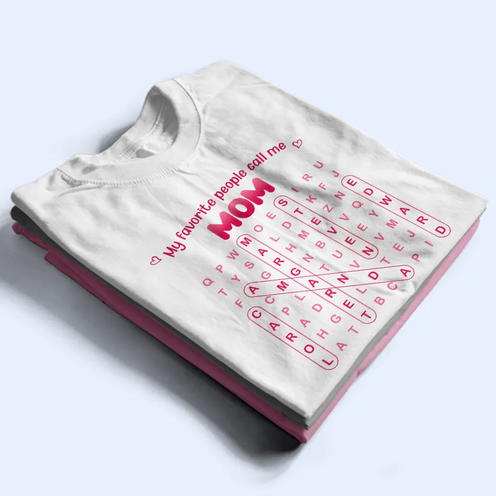 Gift For Grandma,Gift For Mother,Gift For Women,Happy,Top Market - Word Search Puzzle My Favorite People Call Me Grandma Mom - Personalized T Shirt