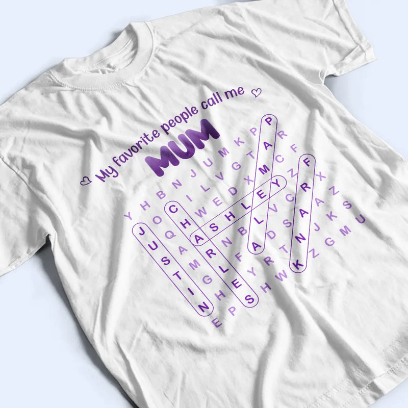 Gift For Grandma,Gift For Mother,Gift For Women,Happy,Top Market - Word Search Puzzle My Favorite People Call Me Grandma Mom - Personalized T Shirt