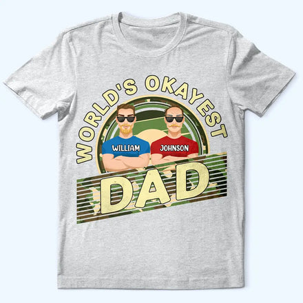 World Okayest Dad - Personalized T Shirt