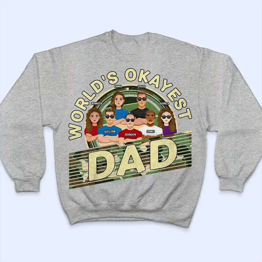 Gift For Father,Funny,Dad,Children - World Okayest Dad - Personalized T Shirt