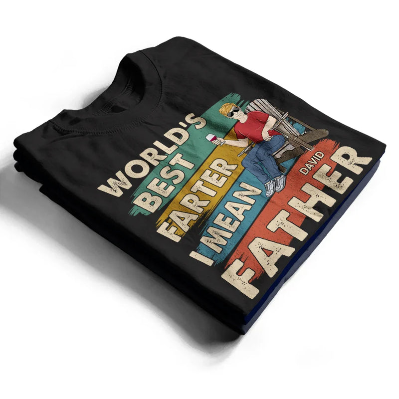 Gift For Father,Funny,Gift For Husband -  World's Best Farter I Mean Father Funny Dad - Personalized T Shirt