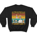 This Is What A Really Cool Grandpa Looks Like Grandparents Grandkids - Funny, Birthday, Family Gift For Grandfather, Granddad - Personalized Custom T Shirt
