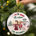 No Returns Or Refunds - Christmas Gift For Couples, Lover, Husband, Wife - Personalized Circle Ceramic Ornament
